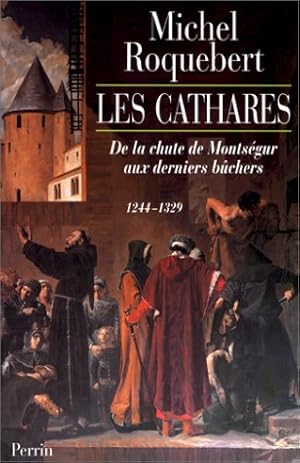 Les cathares 1244 a 1329