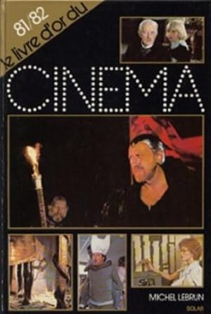 Le livre d'or du cinema. 1981-1982