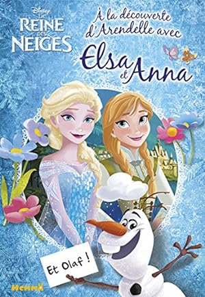 Disney - La Reine des Neiges - A la découverte d'Arendelle avec Elsa et Anna - Et Olaf