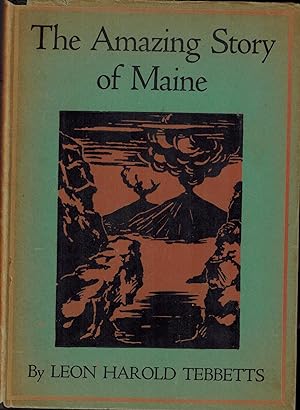 The Amazing Story of Maine (Inscribed & Signed)
