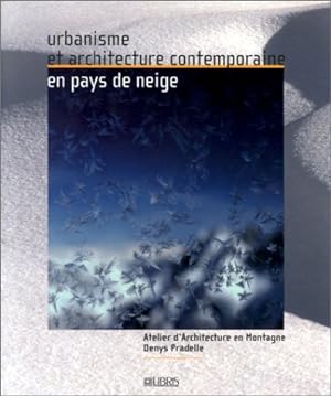 Urbanisme et architecture contemporaine en pays de neige