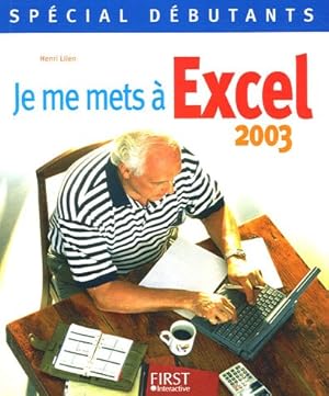 Je me mets à Excel 2003