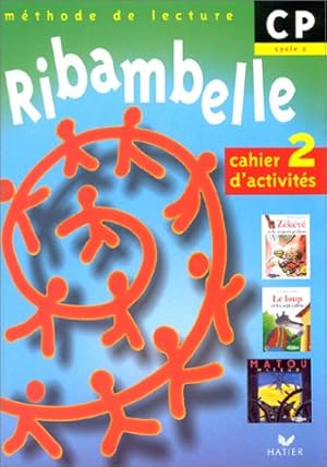 Ribambelle CP -cahier d'activites 2 (+ livret d'entrainement a la lecture)