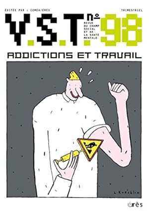 VST N° 98 : Addictions et travail