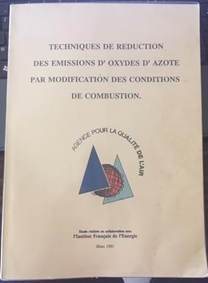 TECHNIQUES DE REDUCTION DES EMISSIONS D'OXYDES D'AZOTES PAR MODIFICATION DES CONDITIONS DE COMBUS...