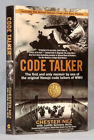 Code Talker: The First and Only Memoir By One of the Original Navajo Code Talkers of WWII (Signed...