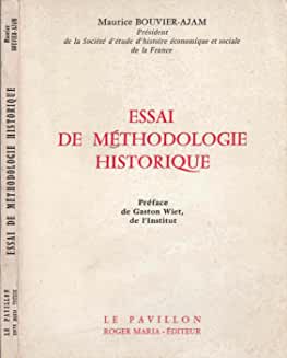 ESSAI DE METHODOLOGIE HISTORIQUE