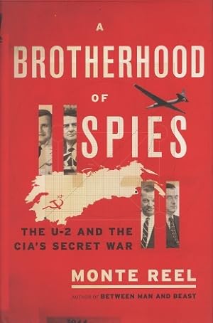 A Brotherhood of Spies: The U-2 and the CIA's Secret War