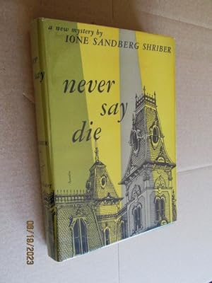 Never Say Die Signed first edition hardback in dustjacket