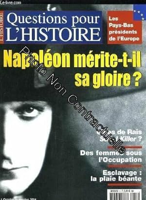 Question Pour L'histoire N° 1 - Napoleon Merite-T-Il Sa Gloire ? - Les Pays-Bas President De L'eu...
