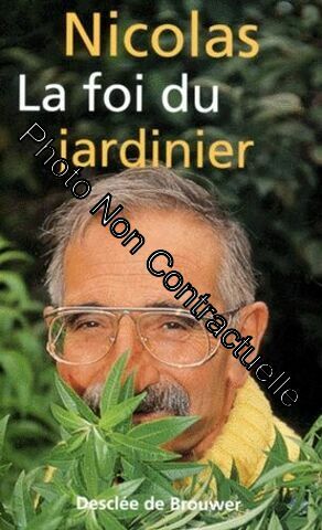 La Foi Du Jardinier