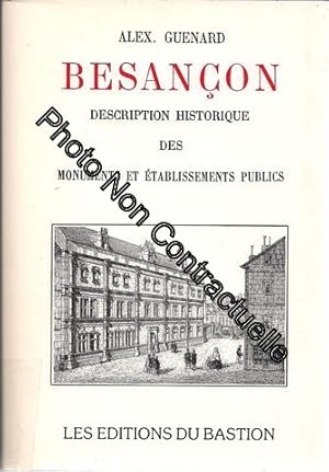 Besancon Description Historique Des Monuments Et Établissements Publics