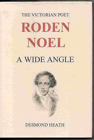 The Victorian Poet. Roden Noel, 1834-1894: A Wide Angle.