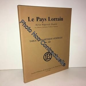 Le Pays Lorrain - Table Alphabétique Générale (1904-2000)