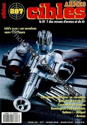 Cibles N° 287 : Ichi's Gun - Comment Améliorer Sa Carabine - Browning 1910/22 - Couteaux De Chass...