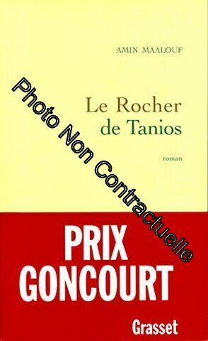 Le rocher de Tanios - Prix Goncourt 1993