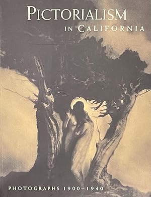 Pictorialism in California Photographs 1900-1940