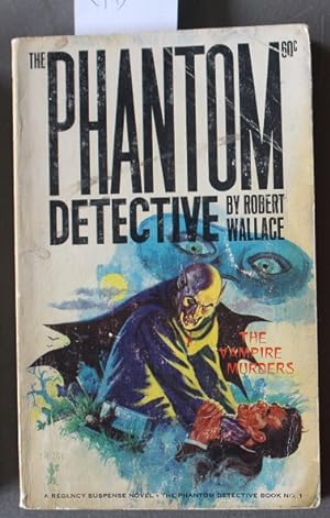 THE VAMPIRE MURDERS. ( #1 of The Phantom Detective Series.; PULP Character in Corinth Regency Boo...