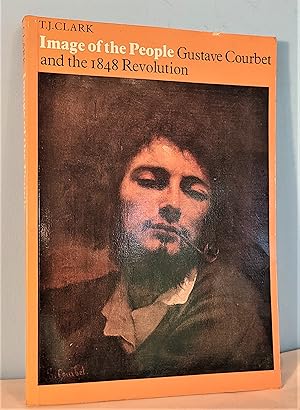 Image of the People: Gustave Courbet and the 1848 Revolution