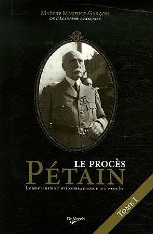 Le procès du maréchal Pétain - compte-rendu sténographique [du procès]