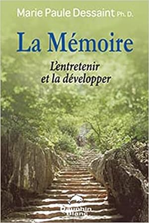 La Mémoire - L'entretenir et la Développer