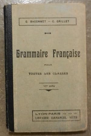 Grammaire française pour toutes les classes.