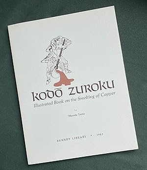 Kodo zuroku: Illustrated book on the smelting of copper. With color woodcuts by Niwa Motokuni Tokei.