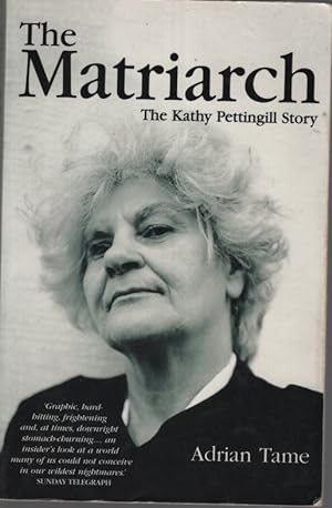 THE MATRIARCH The Kathy Pettingill Story