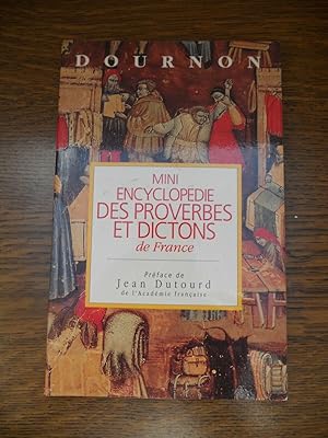 Dournon Mini-encyclopédie des proverbes et dictons de France France Loisirs