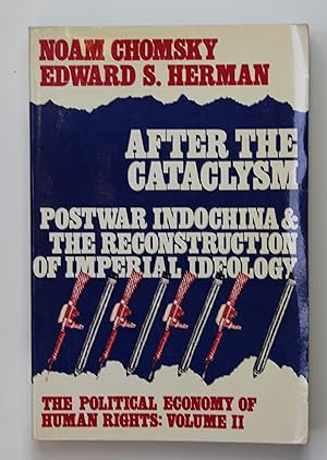 The Political Economy of Human Rights: After the Cataclysm - Post-war Indo-China and the Reconstr...