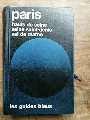 Paris Hauts de saint denis Val de marne Les guides bleus