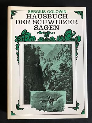 Hausbuch der Schweizer Sagen.