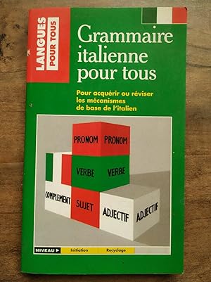 Grammaire italienne pour tous Langues pour tous 1989
