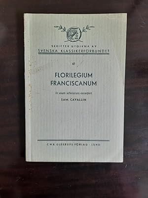 Florilegium Franciscanum In usum scholarum excerpsit n 47 1957