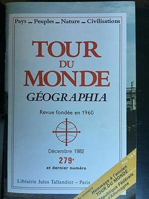 Tour du Monde geographia Décembre 1982 N 279 Revue fondée en 1960