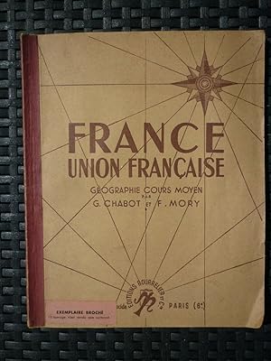 Chabot mory france union française Géographie Cours moyen