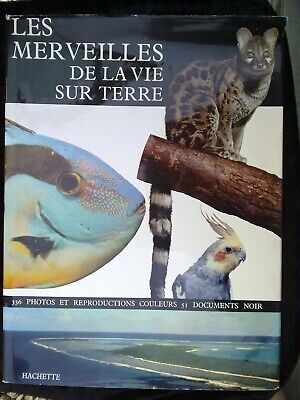 Les merveilles de la vie sur terre 336 photos et reproductions couleurshachette