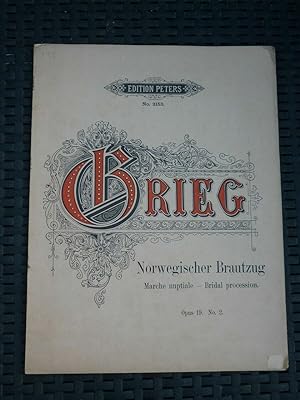 Grieg Norwegischer Brautzug-Marche nuptiale Edition Peters N2153