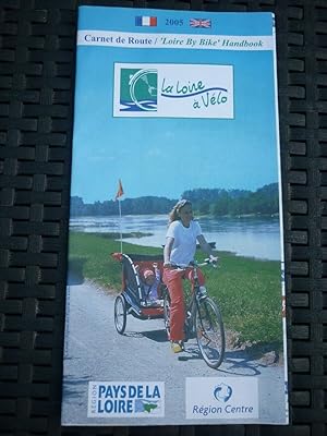 Carnet de routeloire by bike handbook La Loire à vélo français english