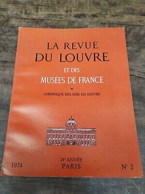 La Revue du Louvre et des Musées de France Nº 2 1974