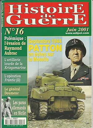 Histoire de Guerre n 16 Juin 2001 Septembre 1944 PATTON en échec sur la Moselle