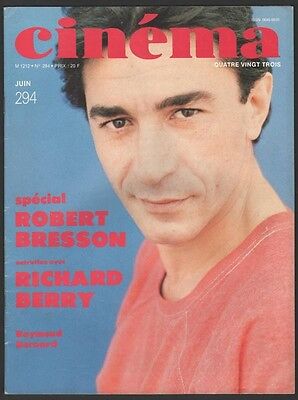 Revue CINEMA n294 Juin 1983 Richard Berry r Bresson