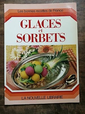 Les bonnes recettes de France Glaces et Sorbets La Nouvelle librairie