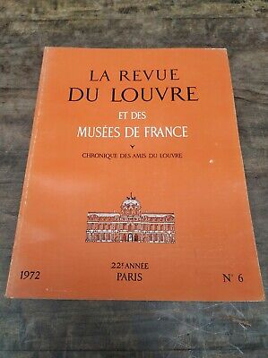 La Revue du Louvre et des Musées de France Nº 6 1972