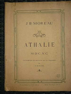 J.B. Moreau Athalie intermèdes en musique de la tragédie de Racine-1690