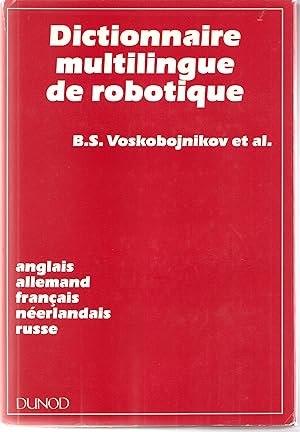 Dictionnaire multilingue de robotique / Dictionary of Flexible Manufacturing Systems and Robotics...