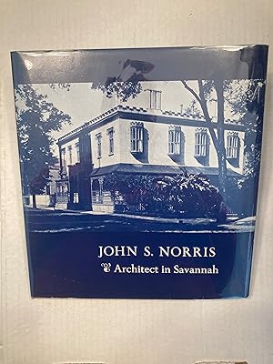 JOHN S. NORRIS Architect in Savannah 1846-1860
