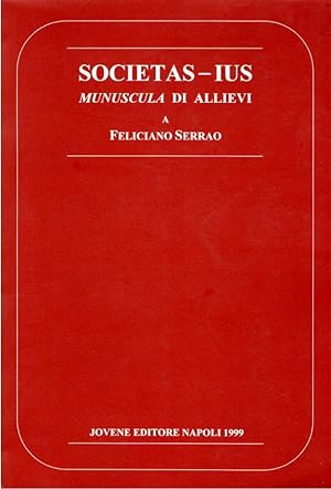 Societas-ius : munuscula di Allievi a Feliciano Serra