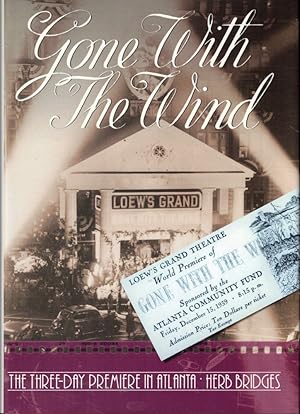 Gone With the Wind: The Three Day Premiere in Atlanta