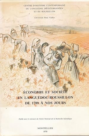 Economie et société en Languedoc-Roussillon de 1789 à nos jours